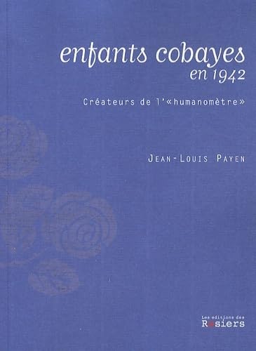 Beispielbild fr Enfants cobayes en 1942 : Crateurs de l' zum Verkauf von medimops