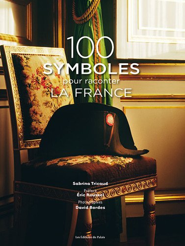 Imagen de archivo de 100 Symboles Pour Raconter La France a la venta por RECYCLIVRE