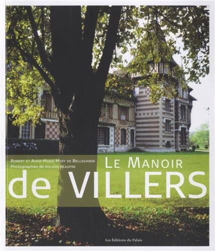 Stock image for MANOIR DE VILLERS for sale by Ammareal