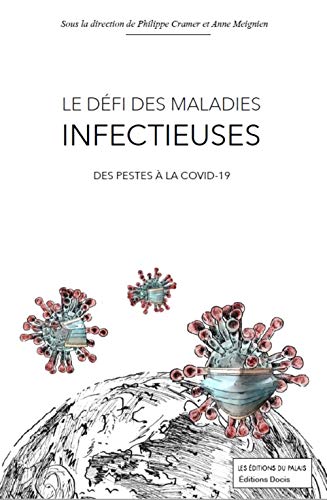 9791090119895: Le dfi des maladies infectieuses: Des pestes  la Covid-19