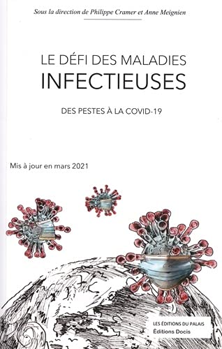 Beispielbild fr Le dfi des maladies infectieuses: Des pestes  la covid-19 zum Verkauf von Ammareal