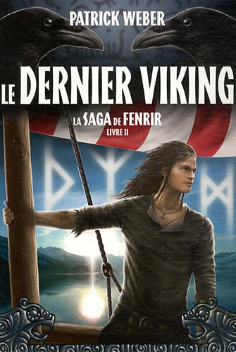 Beispielbild fr La Saga de Fenrir, Livre 2 : Le Dernier Viking zum Verkauf von medimops