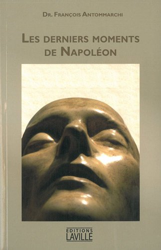 Imagen de archivo de Les derniers moments de Napolon (1819-1821) a la venta por medimops