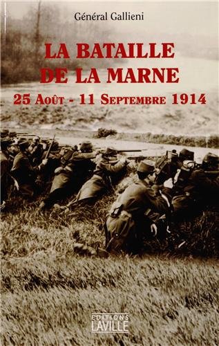 Stock image for La bataille de la Marne : 25 aot - 11 septembre 1914 for sale by medimops