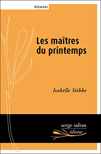 Beispielbild fr Les Matres du printemps zum Verkauf von Ammareal