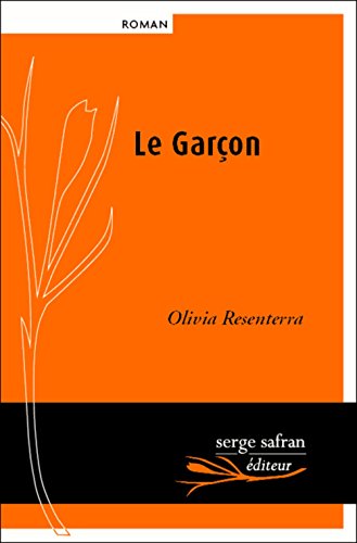 Beispielbild fr Le Garon, scnes de la vie provinciale Resenterra, Olivia zum Verkauf von BIBLIO-NET