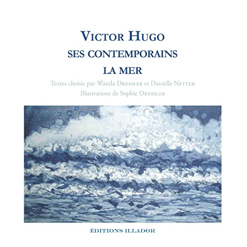 9791090203235: Victor Hugo, ses contemporains, la mer