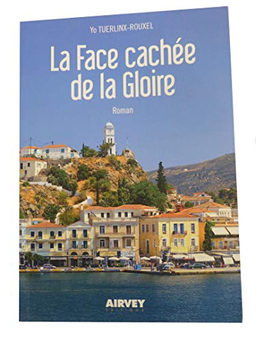 Beispielbild fr La face cache de la gloire zum Verkauf von Ammareal