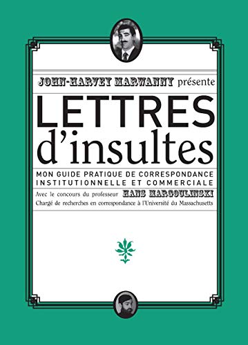 Beispielbild fr Lettres d'insultes [nouvelle dition] zum Verkauf von Librairie La Canopee. Inc.