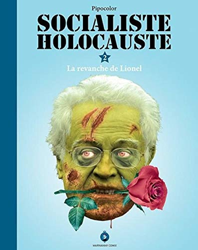 9791090240155: Socialiste Holocauste T. 2: La Revanche de Lionel