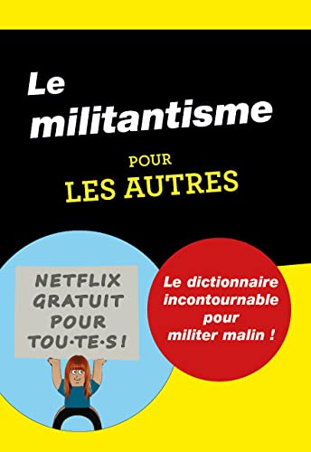 Beispielbild fr Le Militantisme Pour Les Autres : Le Dictionnaire Incontournable Pour Militer Malin ! zum Verkauf von RECYCLIVRE