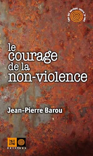 9791090354166: Le courage de la non-violence