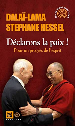Stock image for Dclarons la paix ! Pour un progrs de l'esprit for sale by Solibri