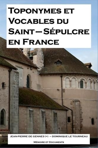 Imagen de archivo de Toponymes et vocables du Saint-Spulcre en France. a la venta por Librairie Le Trait d'Union sarl.