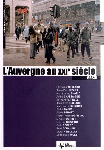 Beispielbild fr L'Auvergne au XXIe sicle Besset, Jean-Paul zum Verkauf von BIBLIO-NET