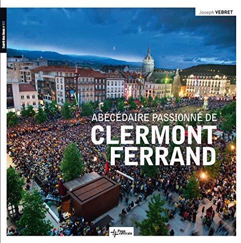 Imagen de archivo de Abcdaire passionn de Clermont-Ferrand a la venta por Ammareal