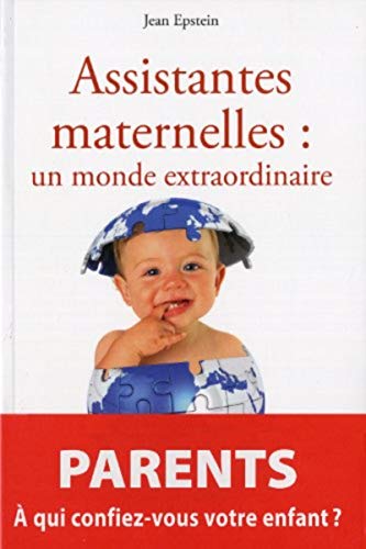 Beispielbild fr Assistantes maternelles : un monde extraordinaire zum Verkauf von Ammareal