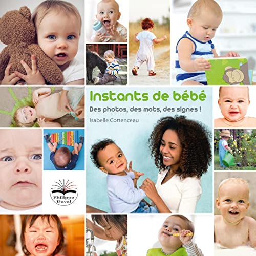 Stock image for Instants de bb: Des photos, des mots, des signes ! Imagier et livret support for sale by medimops