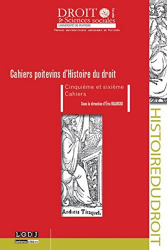 Stock image for Cahiers poitevins d'Histoire du droit. Cinquime et sixime cahiers [Broch] Gojosso, Eric for sale by BIBLIO-NET