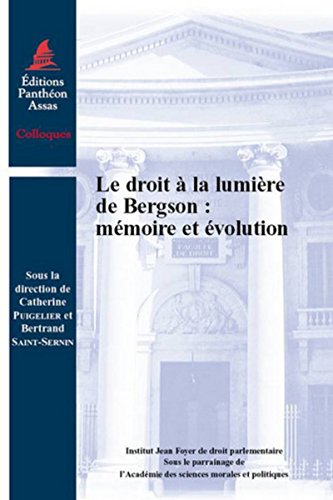 Imagen de archivo de Le Droit  la lumire de Bergson : mmoire et volution [Broch] Puigelier, Catherine (dir) et Saint-sernin, Bertrand (dir) a la venta por BIBLIO-NET