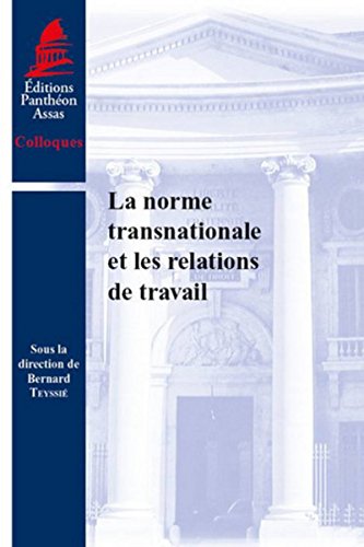 Stock image for La norme transnationale et les relations de travail for sale by medimops