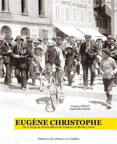 Imagen de archivo de Eugne Christophe : De la forge de Sainte-Marie-de-Campan au maillot jaune a la venta por medimops