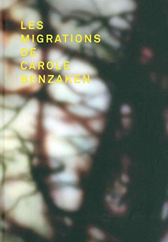 9791090490536: Les migrations de Caroline Benzaken