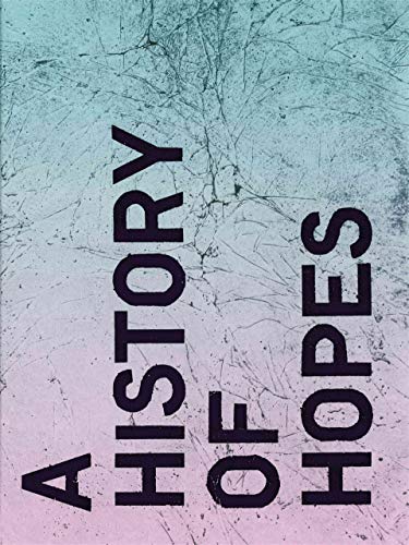 Beispielbild fr Ivan Argote: Let s Write a History of Hopes zum Verkauf von ANARTIST