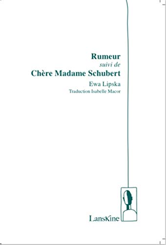 Beispielbild fr Rumeur, Suivi de Chere Madame Schubert zum Verkauf von medimops