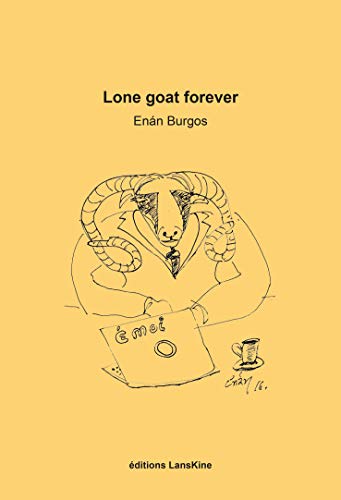 Beispielbild fr Lone goat forever zum Verkauf von Gallix