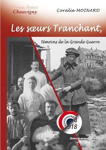 Stock image for Les soeurs Tranchant, tmoins de la Grande Guerre for sale by Ammareal