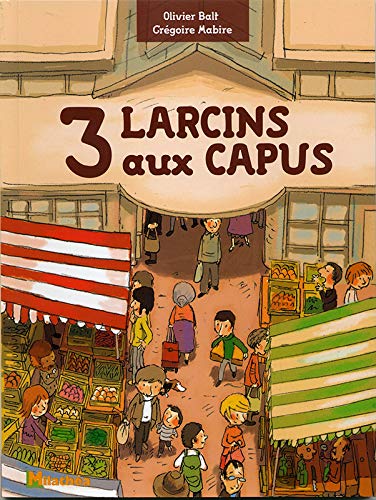Stock image for 3 Larcins aux Capus for sale by medimops