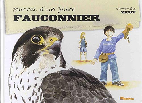 Beispielbild fr Journal d'un jeune fauconnier zum Verkauf von medimops