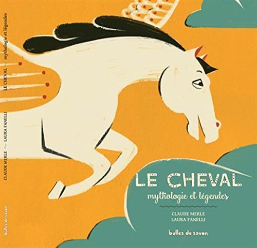 Beispielbild fr Le cheval: Mythologie et lgendes zum Verkauf von Ammareal
