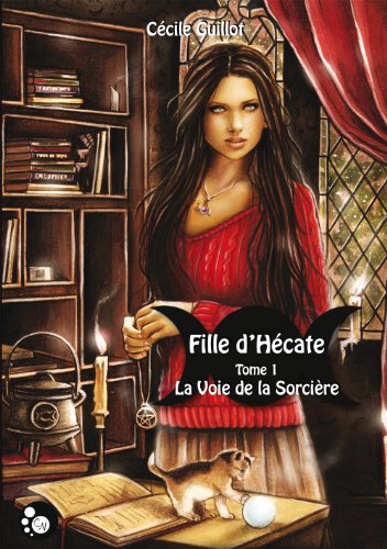 Stock image for Fille d'Hcate, tome 1 : La voie de la Sorcire for sale by Ammareal
