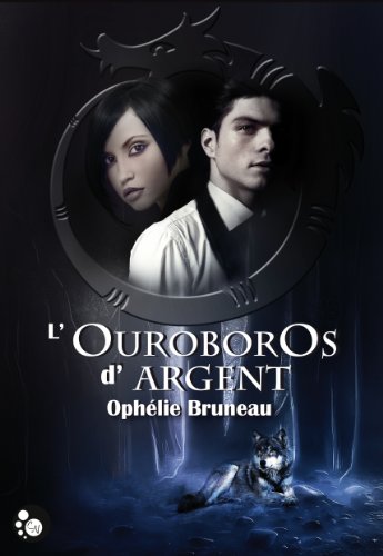 9791090627185: L'ouroboros d'argent