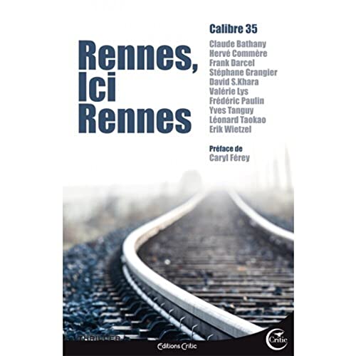 Beispielbild fr Rennes, ici Rennes zum Verkauf von medimops