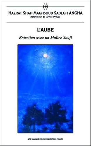 Stock image for AUBE (L') : Entretien avec un Matre Soufi for sale by medimops