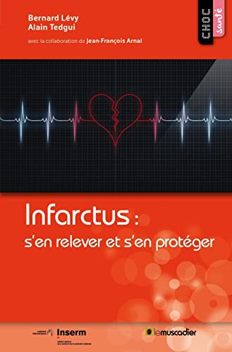 Stock image for Infarctus : s'en relever et s'en protger for sale by Ammareal