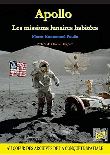 Beispielbild fr Apollo : Les missions lunaires habites (Prface de Claudie Haigner) zum Verkauf von Ammareal