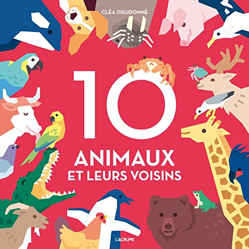 Stock image for 10 animaux et leurs voisins for sale by medimops