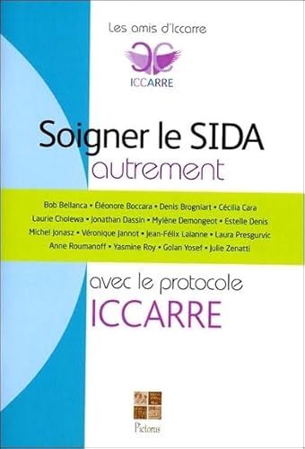 Stock image for Soigner le Sida autrement avec le protocole ICCARRE for sale by medimops