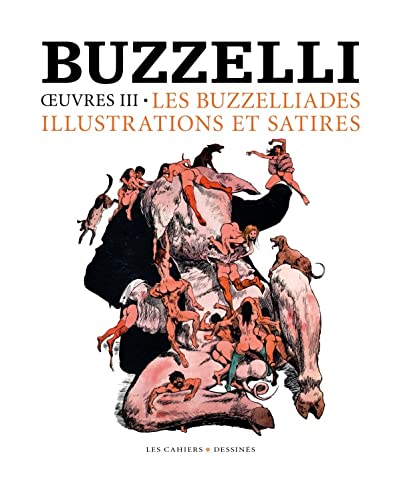 Beispielbild fr Oeuvres 3: Les Buzzliades, Illustrations, Peintures zum Verkauf von Gallix