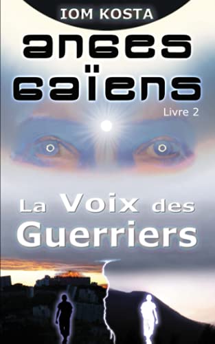 Beispielbild fr Anges Gaiens, livre 2 : La Voix des Guerriers zum Verkauf von Ammareal