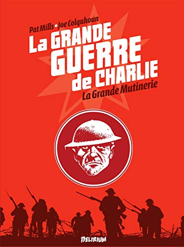 Beispielbild fr La grande guerre de Charlie, Tome 7 : La Grande Mutinerie zum Verkauf von medimops