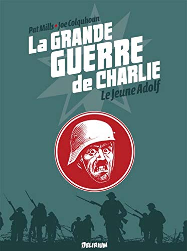 Beispielbild fr La Grande Guerre de Charlie - volume 8: Le jeune Adolf zum Verkauf von Gallix