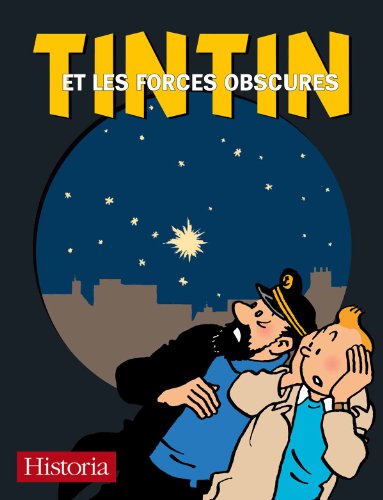 Beispielbild fr Tintin et les forces obscures: Rve, voyance, hypnose, radiesthsie, tlpathie, extraterrestres, superstitions, socits secrtes, folie. zum Verkauf von MaxiBooks