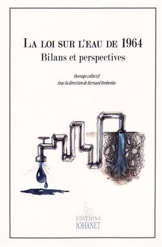 Stock image for La loi sur l'eau de 1964 : bilans et perspectives for sale by Okmhistoire