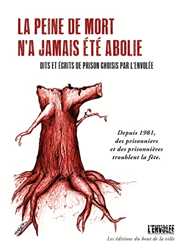 Beispielbild fr Peine de mort n'a jamais t abolie (La) zum Verkauf von Librairie La Canopee. Inc.