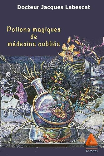 Beispielbild fr Potions magiques de mdecins oublis zum Verkauf von medimops